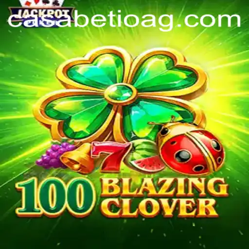 Exploring the Exciting World of 100BlazingClover: A Thrilling Adventure Awaits